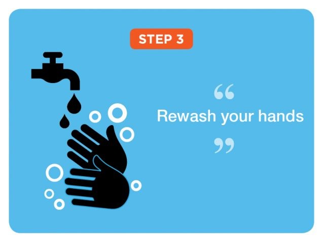 Step 3: Rewash your hands