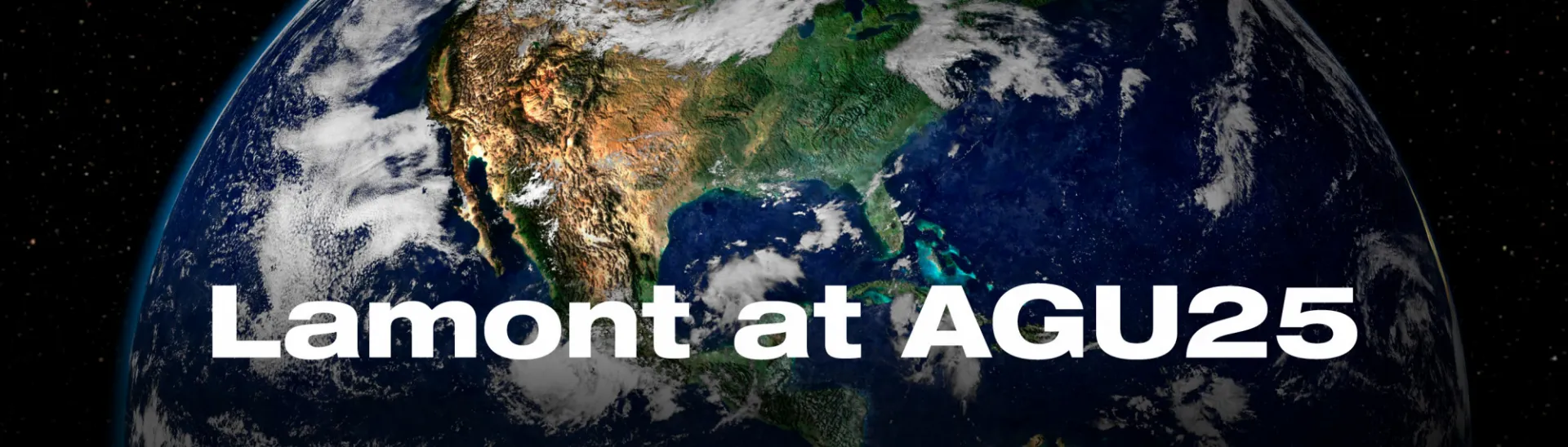Satellite view of Earth with text Lamont at AGU 25