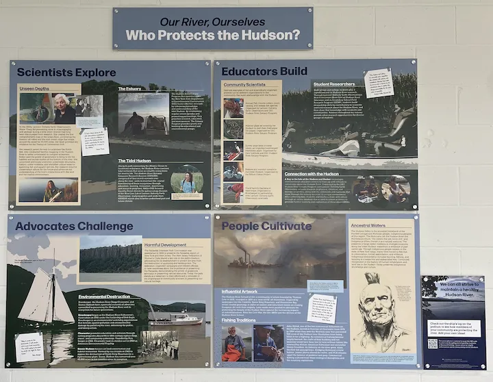 Our 'Stewards Wall’ includes how all of us can help to protect the Hudson: scientists, educators and students, environmental advocates and community members!