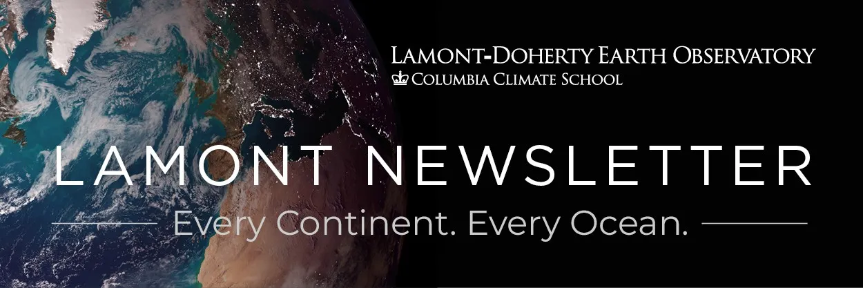 Satellite view of Earth with text Lamont Newsletter: Every Continent. Every Ocean.