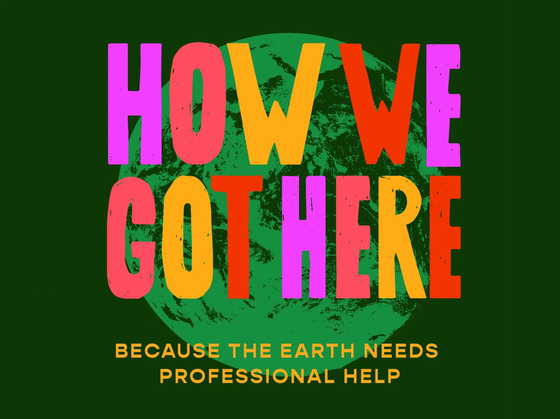 behind the podcast how we got here